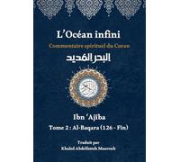 L'Océan infini (Tome 2): Commentaire spirituel du Coran