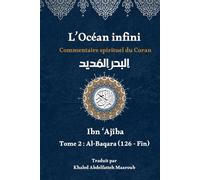 L'Océan infini (Tome 2): Commentaire spirituel du Coran