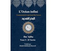 L'Océan infini (Tome 3): Commentaire spirituel du Coran