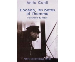 L'Océan, les bêtes et les hommes ou l'Ivresse du risque