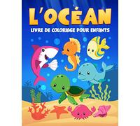 L'Océan : Livre de coloriage pour enfants: 35 illustrations mignones pour les petits 3 à 10 ans
