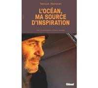 L'océan, ma source d'inspiration Antoine Grynbaum (Auteur), Yannick Bestaven (Auteur)