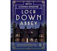 Loch Down Abbey Beth Cowan-Erskine (Auteur), Agnès Espenan (Traduction)