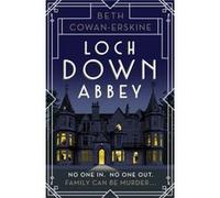 Loch Down Abbey by Beth CowanErskine Beth CowanErskine (Auteur)