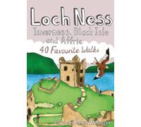 Loch Ness, Inverness, Black Isle and Affric: 40 Favourite Walks - Pocket Mountains
