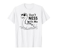 Loch Ness Monster Pun, Don't Ness With Me, Cryptid Nessie T-Shirt