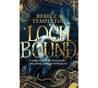 Lochbound A Novel - Rebecca Templeton - Pegasus Books - ebook (ePub) - Livre