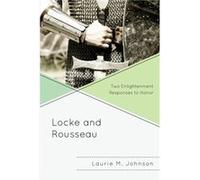Locke and Rousseau by Laurie M. Johnson Laurie M. Johnson (Auteur)