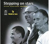 Joe Locke, Rosario Giuliani et Dado Moroni – Stepping on Stars – CD – Integral
