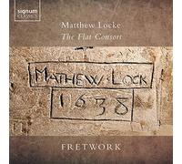 Locke, Matthew : The Flat Consort/Fretwork