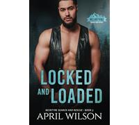 Locked and Loaded: A small town romantic suspense novel
