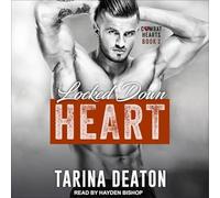 Locked-Down Heart (The Combat Hearts Series)