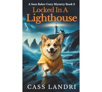 Locked in a Lighthouse: Highly bingeable and atmospheric coastal cozy mystery