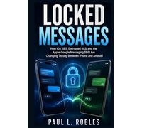 Locked Messages: How iOS 26.5, Encrypted RCS, and the Apple-Google Messaging Shift Are Changing Texting Between iPhone and Android