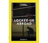 Locked Up Abroad: Season 11