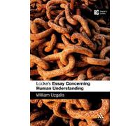 Locke's Essay Concerning Human Understanding: A Reader's Guide