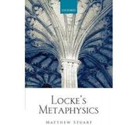 Locke's Metaphysics - [Version Originale] Matthew Stuart (Auteur)