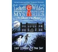 Lockett & Wilde: The Ghosts Of The Manor