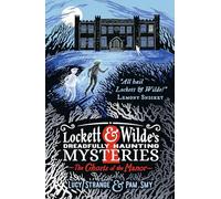 Lockett & Wilde: The Ghosts of the Manor: Solve the cosy crime puzzle in this spooky ghost detective mystery for ages 9, 10, 11, 12; the clues are in the pictures!