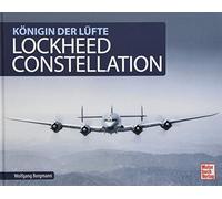 Lockheed Constellation: Königin der Lüfte