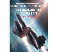Lockheed SR-71 – Opérations en Europe et au Moyen-Orient – Osprey Publishing