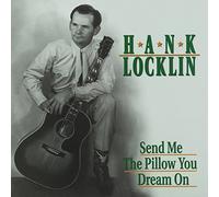 Locklin, Hank - Send Me The Pillow You Dream on