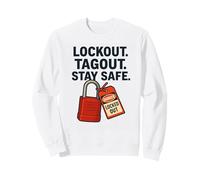 Lockout Tagout Stay Safe - Idée Cadeau Loto de sécurité électrique Sweatshirt