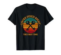 Locks Locks Fixed Right The First Time T-Shirt