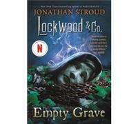 Lockwood amp Co. The Empty Grave by Jonathan Stroud Jonathan Stroud (Auteur)