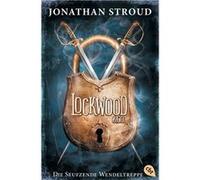 Jonathan Stroud – Lockwood & Co. 01 : Die Seufzende Wendeltreppe – Poche