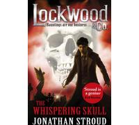 Lockwood & Co : Le crâne chuchotant : Livre 2