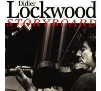 Lockwood, Didier - Storyboard