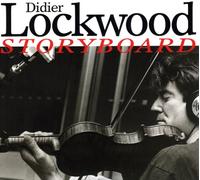 Lockwood, Didier - Storyboard