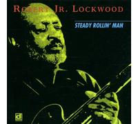 Lockwood, Robert -Jr.- - Steady Rollin' Man [Import]