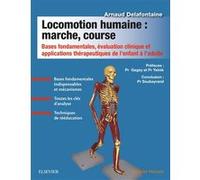 Locomotion humaine : marche, course Arnaud Delafontaine (Auteur)