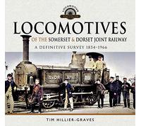 Locomotives of the Somerset & Dorset Joint Railway: A Definitive Survey, 1854-1966
