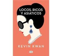 Locos, Ricos Y Asiáticos [Livre en VO] Kwan, Kevin (Auteur)