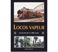 Locos vapeur - Bernard Bathiat - Nouvelles Editions Sutton - broché - Guide