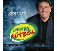 Locura Por El Futbol by Jorge Ramos