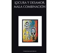 Locura y desamor, mala combinación