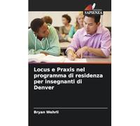 Locus e Praxis nel programma di residenza per insegnanti di Denver