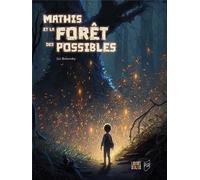 LOCUS SOLUS La forêt des possibles - Mathis et la démone salamandre