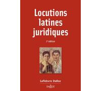 Locutions latines juridiques 2nde édition - Collectif - Dalloz - broché - Etude