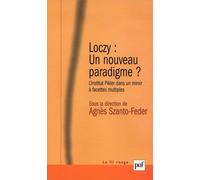 Loczy, un nouveau paradigme ? : L'Institut Pikler dans un miroir à facettes multiples
