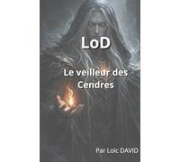 LoD: Le Veilleur des cendres