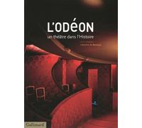 Marie-Pierre Rootering et Collectif – L'Odéon, un théâtre dans l'Histoire – Broché – Gallimard