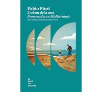 L'odeur de la mer - Promenades en Méditerranée