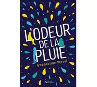 L'odeur de la pluie Gwendoline Vervel (Auteur)