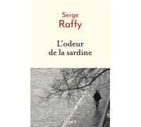 L'odeur de la sardine - Serge Raffy - Fayard - broché - Roman