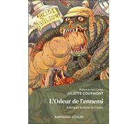 L'odeur de l'ennemi Fabriquer la haine de l'Autre - Juliette Courmont - Armand Colin - broché - Essai